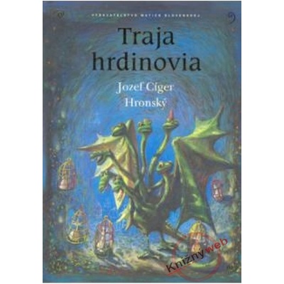 Traja hrdinovia - Jozef Cíger Hronský