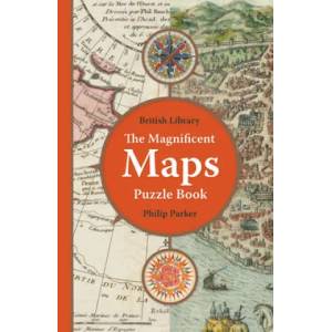 British Library Magnificent Maps Puzzle Book | P. Parker (ISBN: 9780712352994)