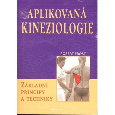 Robert Frost - Aplikovaná kineziologie, kniha