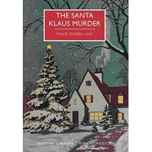 The Santa Klaus Murder - British Library Crime... - Mavis Doriel Hay