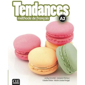 Tendances A2 podrecznik + DVD | Girardet Jacky, Pécheur Jacques, Gibbe Colette, Parizet Marie-Louise (ISBN: 9782090385281)