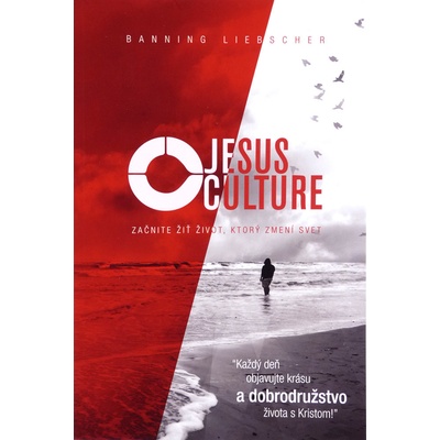 Jesus Culture - Začnite žiť život, ktorý zmení svet