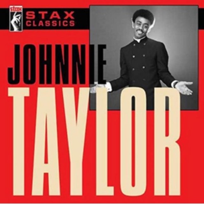 TAYLOR JOHNNIE: STAX CLASSICS CD