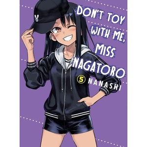Don't Toy With Me, Miss Nagatoro, Vol. 5 (ISBN: 9781949980851)