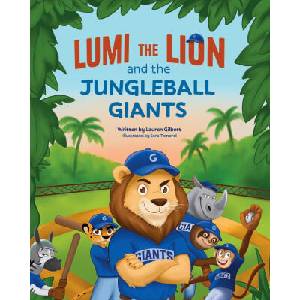 Lumi the Lion and the Jungleball Giants | Lauren Gilbert (2026)