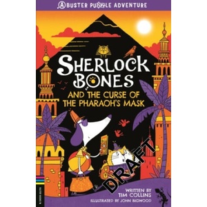 Sherlock Bones and the Curse of the Pharaoh's Mask (2022)