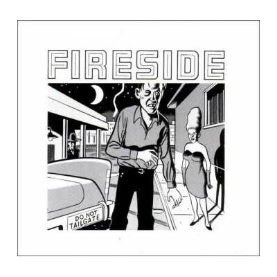 Fireside: Do Not Tailgate LP