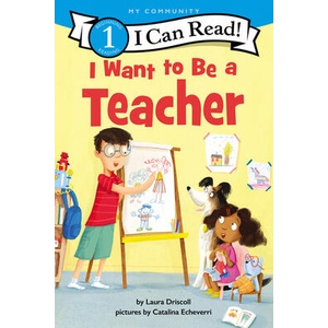 I Want to Be a Teacher | Catalina Echeverri (ISBN: 9780062989543)