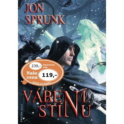 Vábení Stínu. Stín 2 - Jon Sprunk - Fantom Print