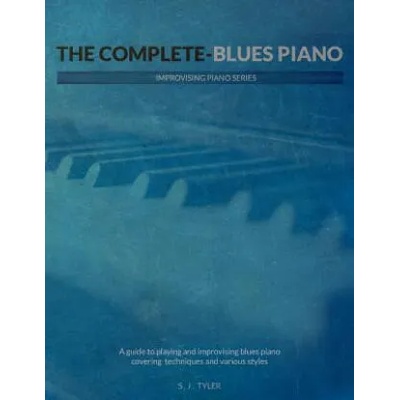 Complete Blues Piano | S. J. Tyler