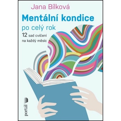 Mentální kondice po celý rok - 12 sad cvičení na každý měsíc PORTÁL, s.r.o.