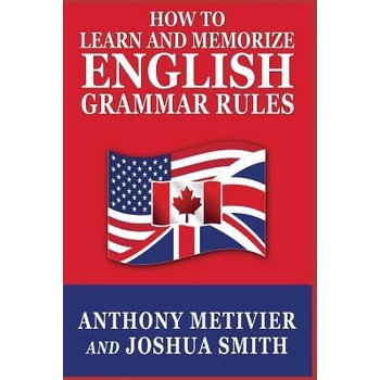 How to Learn and Memorize English Grammar Rules Metivier AnthonyPaperback