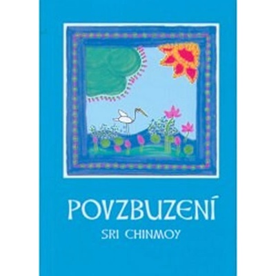 Povzbuzení - Chinmoy Sri