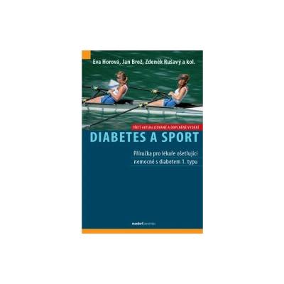 Diabetes a sport - Jan Brož, Eva Horová, Zdeněk Rušavý
