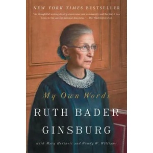 My Own Words | Ruth Bader Ginsburg, Mary Hartnett, Wendy W. Williams (ISBN: 9781501145254)