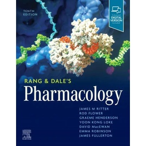 Rang & Dale's Pharmacology | James M. Ritter, Emma Robinson, James Fullerton, Rod J. Flower, Graeme Henderson, Yoon Kong Loke, David MacEwan (2023)
