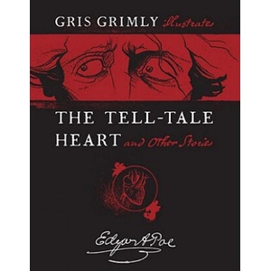 The Tell-Tale Heart and Other Stories | Edgar Allan Poe, Gris Grimly (ISBN: 9781416950264)