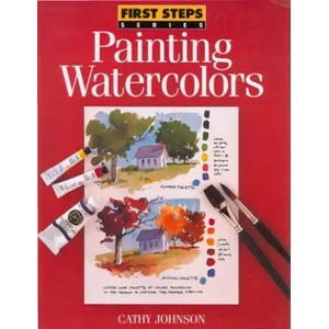 Painting Watercolors | Cathy Johnson (ISBN: 9780891346166)
