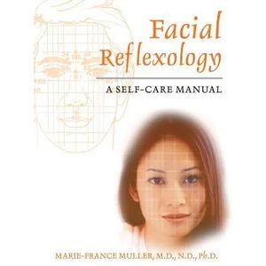 Facial Reflexology | Marie-France Muller (ISBN: 9781594770135)