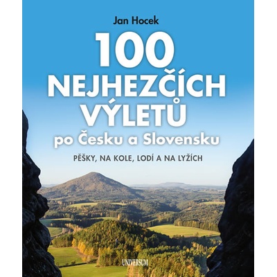 100 nejhezčích výletů po Čechách a Slove