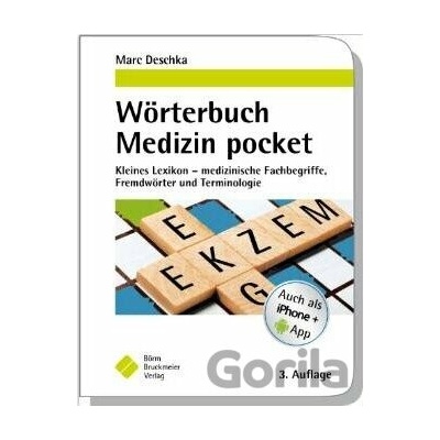 Wörterbuch Medizin pocket - Marc Deschka