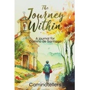 The Journey Within: A Journal for Camino de Santiago