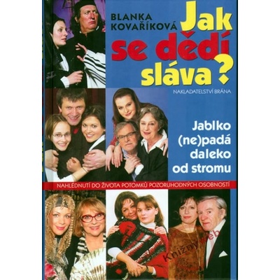 Jak se dědí sláva? - Jablko nepadá daleko od stromu