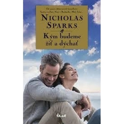 Kým budeme žiť a dýchať - Nicholas Sparks