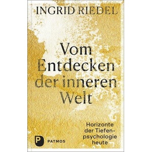 Vom Entdecken der inneren Welt | Ingrid Riedel (ISBN: 9783843613729)