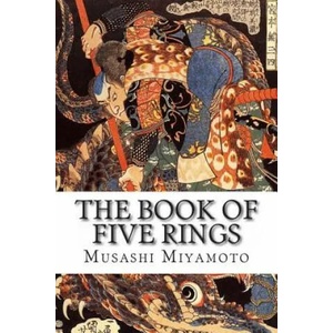 The Book of Five Rings | Musashi Miyamoto (ISBN: 9781492225218)