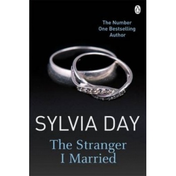 The Stranger I Married - Sylvia Day