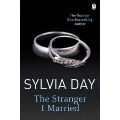 The Stranger I Married - Sylvia Day
