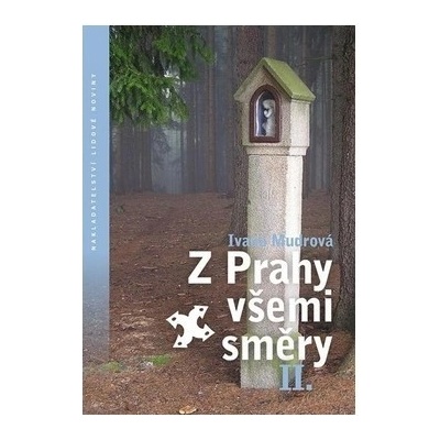 Z Prahy všemi směry 2