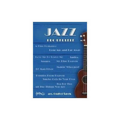 Jazz pro ukulele - Ondřej Šárek