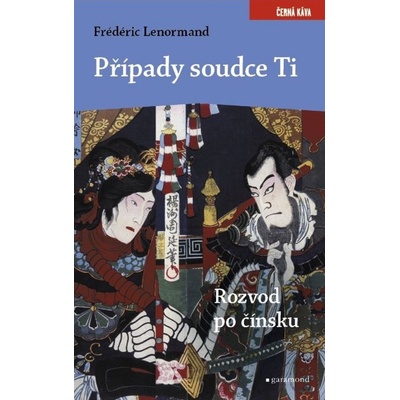 Případy soudce Ti. Rozvod po čínsku - Frédéric Lenormand