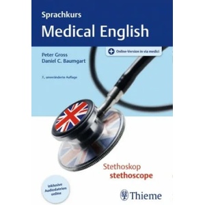 Sprachkurs Medical English | Peter Gross, Daniel C. Baumgart (ISBN: 9783132434431)
