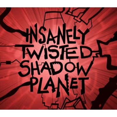 Insanely Twisted Shadow Planet
