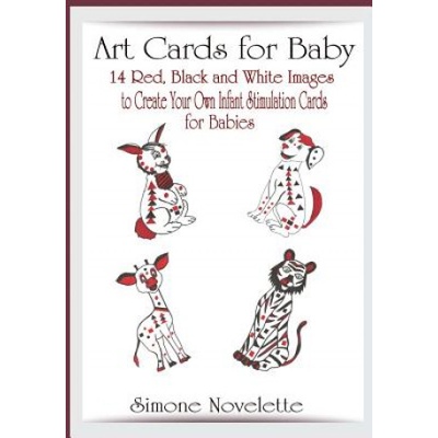 Art Cards For Baby: 14 Red, Black and White Images To Create Your Own, Infant Stimulation Cards For Babies | Art Cards For Baby, Infant Stimulation Cards, Simone Novelette
