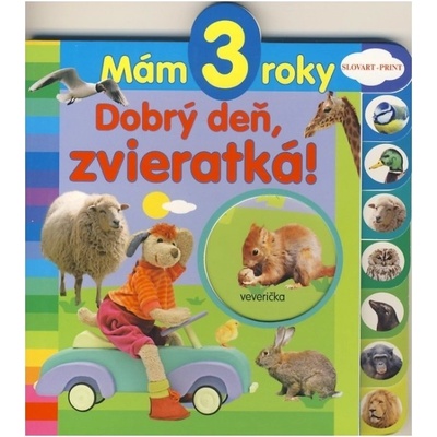 Mám 3 roky - Dobrý deň zvieratká!