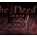 The Deed: Dynasty