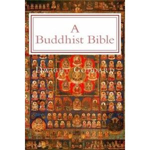 A Buddhist Bible: Illustrated Edition | Dwight Goddard, Z Bey (ISBN: 9781539670407)