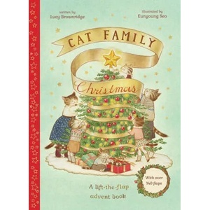 Cat Family Christmas: A Lift-The-Flap Advent Book - With Over 140 Flaps | Eunyoung Seo (ISBN: 9780711274921)