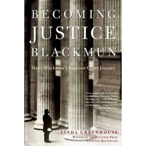 Becoming Justice Blackmun | Linda Greenhouse (ISBN: 9780805080575)