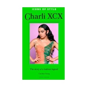 Icons of Style: Charli XCX (ISBN: 9781035435272)