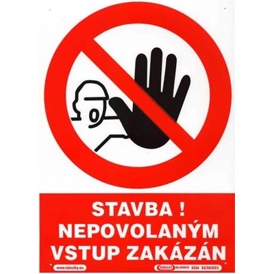 MAGG Stavba! Nepovolaným vstup zakázán - plastová tabulka A4 120214
