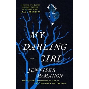 MY DARLING GIRL | MCMAHON JENNIFER (ISBN: 9781668019078)