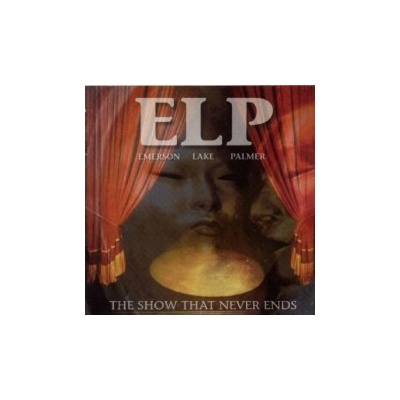 Emerson,Lake And Palmer - Show That Never Ends CD