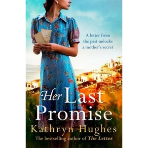 Her Last Promise | Kathryn Hughes (ISBN: 9781472265937)