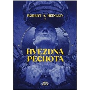 Hvězdná pěchota - Robert A. Heinlein