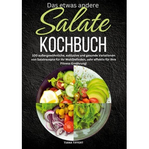 Das etwas andere Salate Kochbuch (2024)
